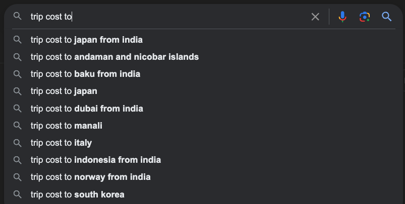 Screenshot of a Google search suggestions list for the query “trip cost to.”