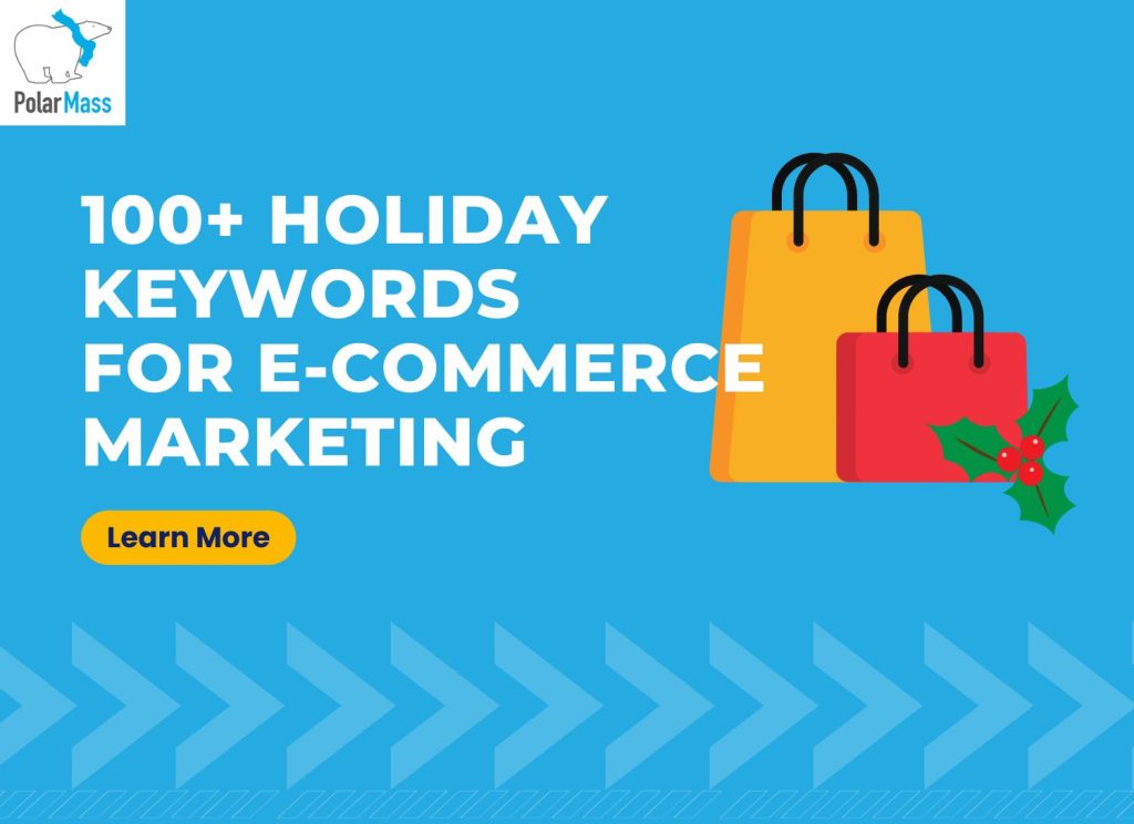 100+ Holiday Keywords for E-commerce Marketing
