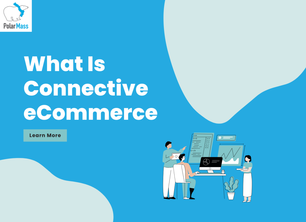 what is connective ecommerce